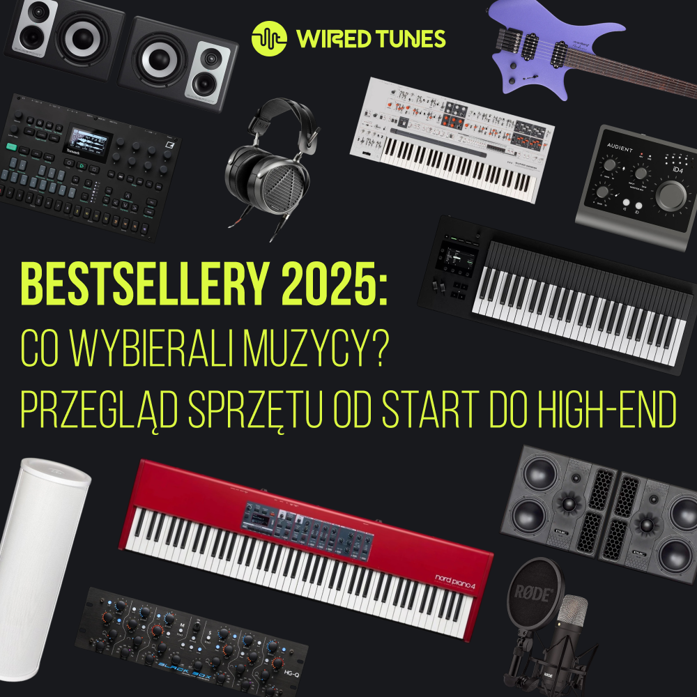 Bestsellery 2025: Co wybierali muzycy? Przegląd sprzętu od Start do High-End