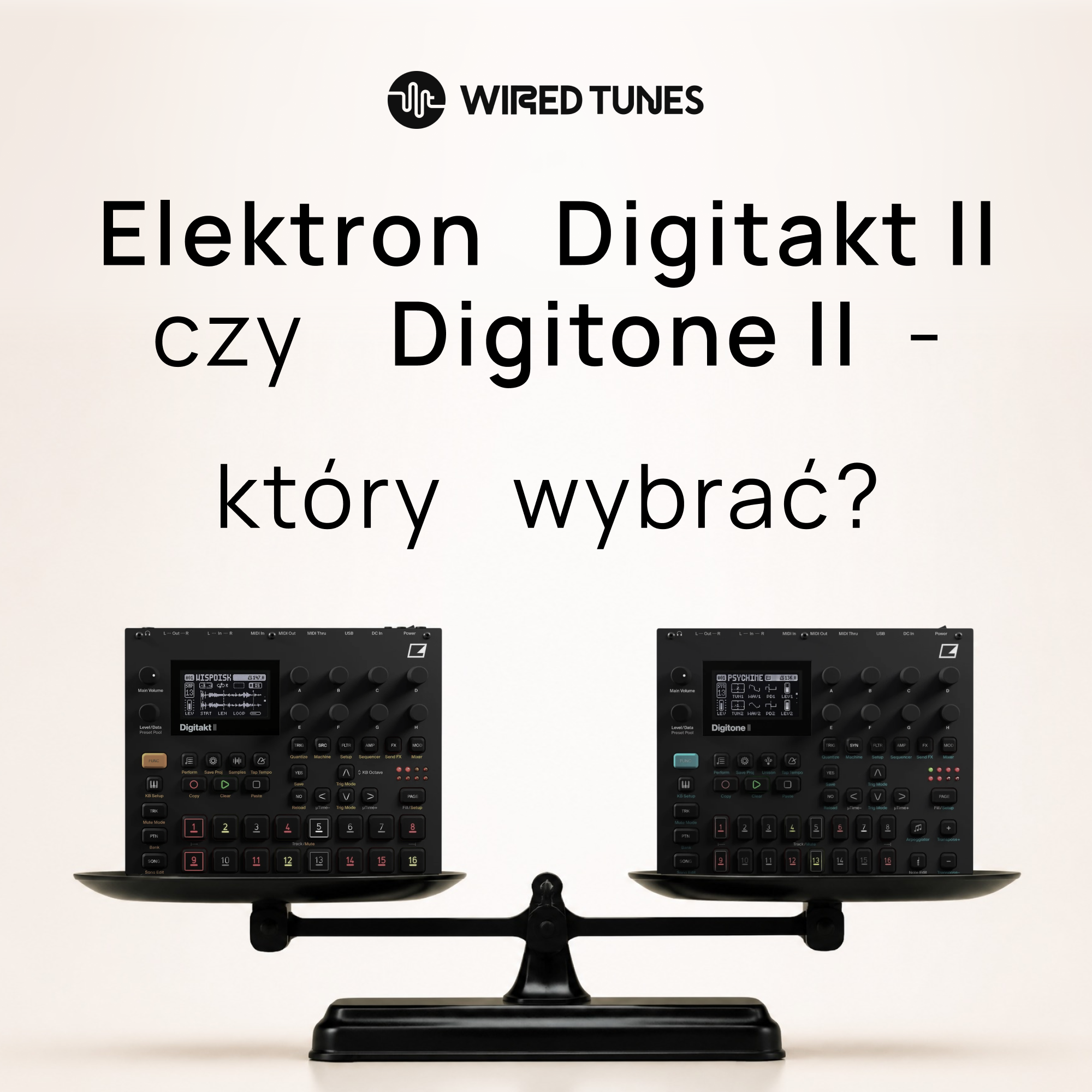 Elektron Digitakt czy Digitone – który wybrać?