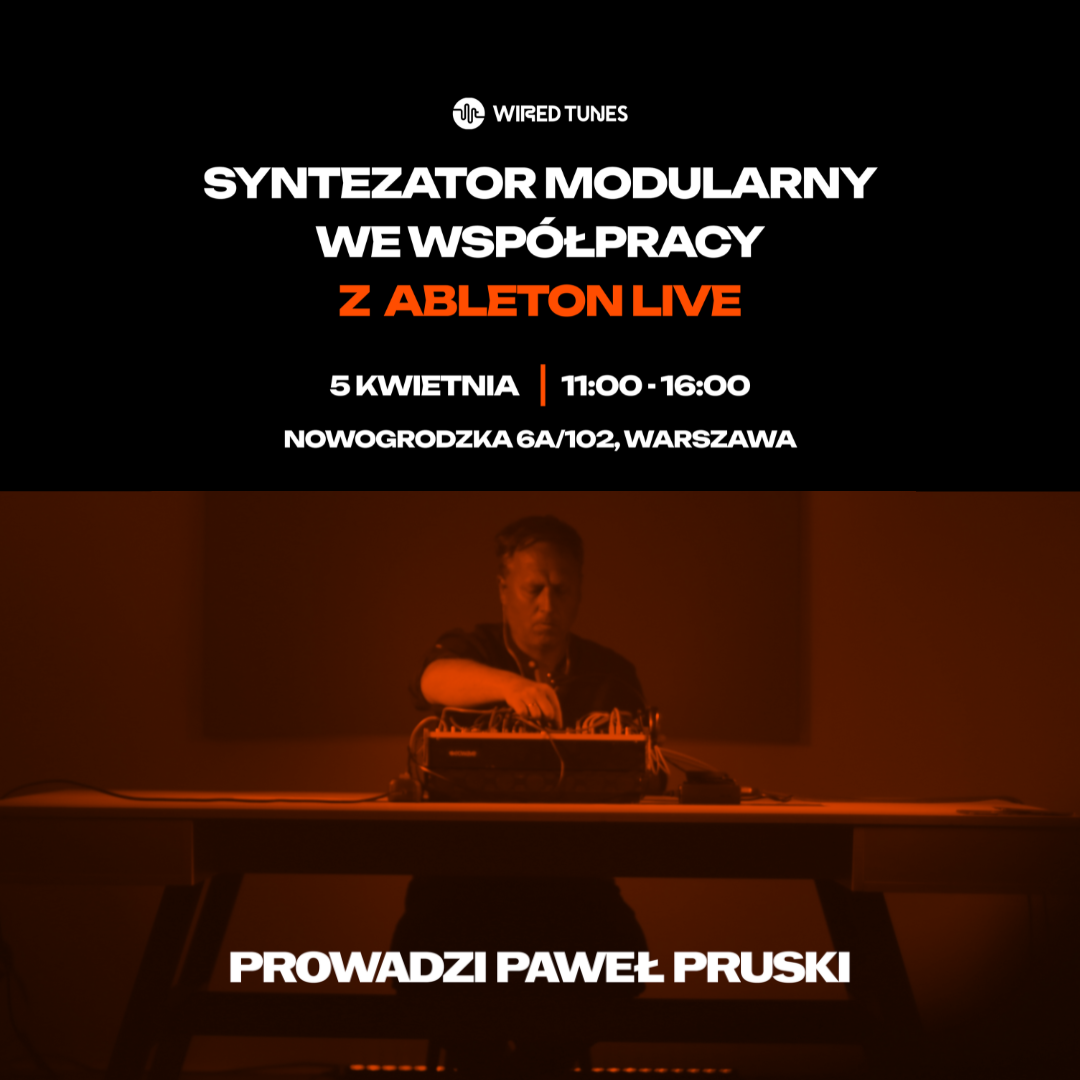 Warsztaty modularne 5 kwietnia z Pawłem Pruski w Wired Tunes