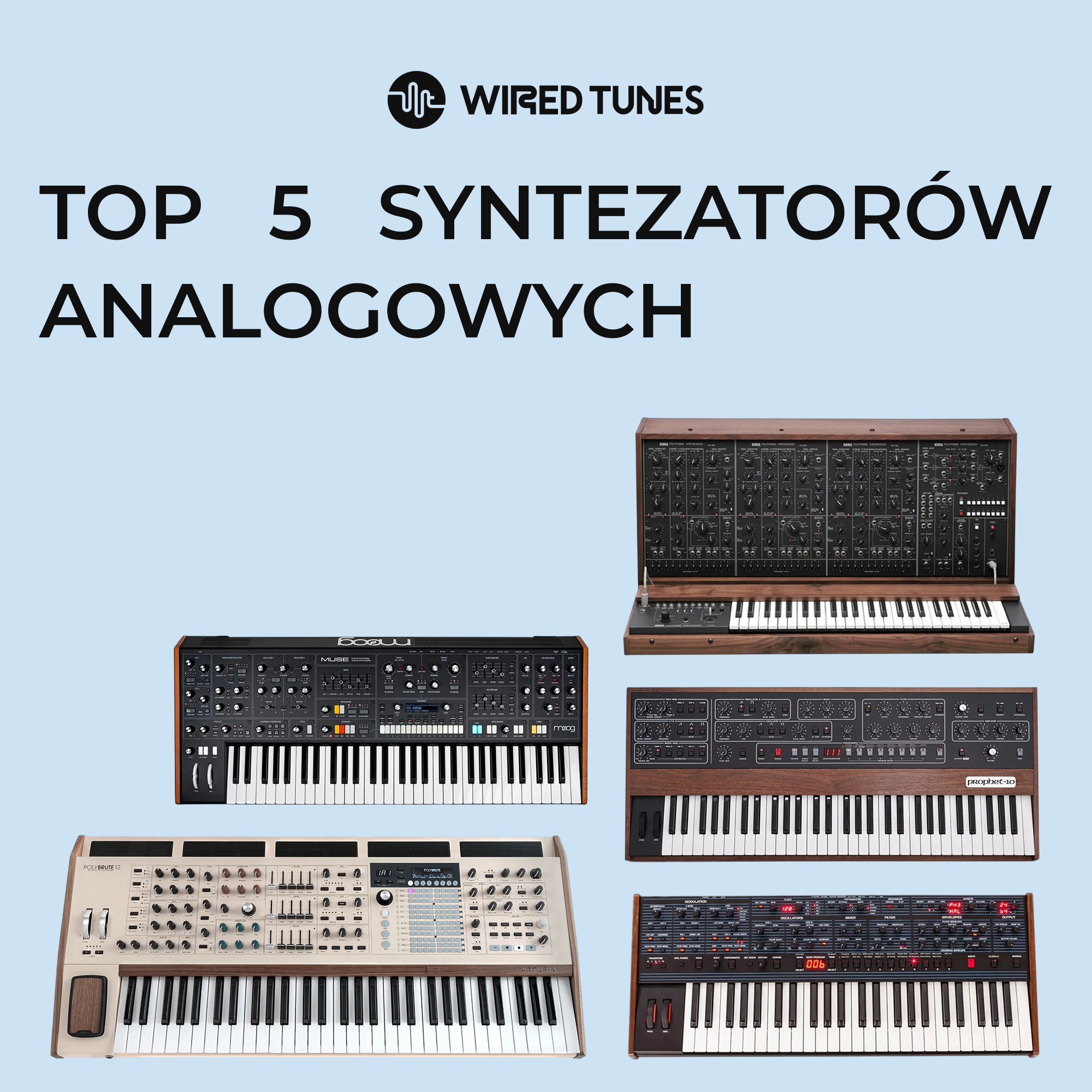 Top 5 Syntezatorów Analogowych 2024 – Sequential, Moog, Korg i nie tylko