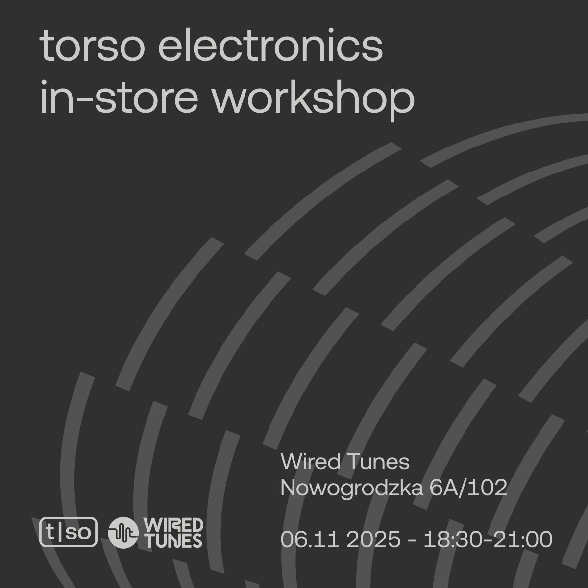 Music in the Now - warsztat z Torso Electronics w Wired Tunes