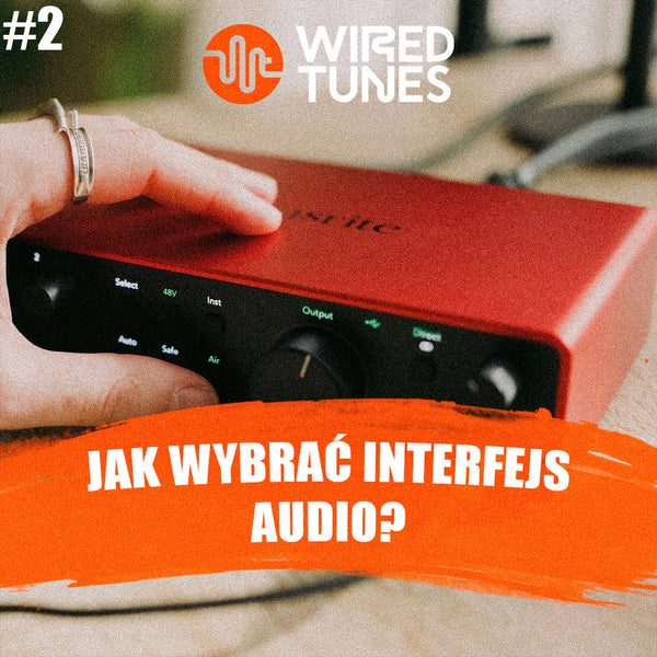 Jak wybrać interfejs audio?