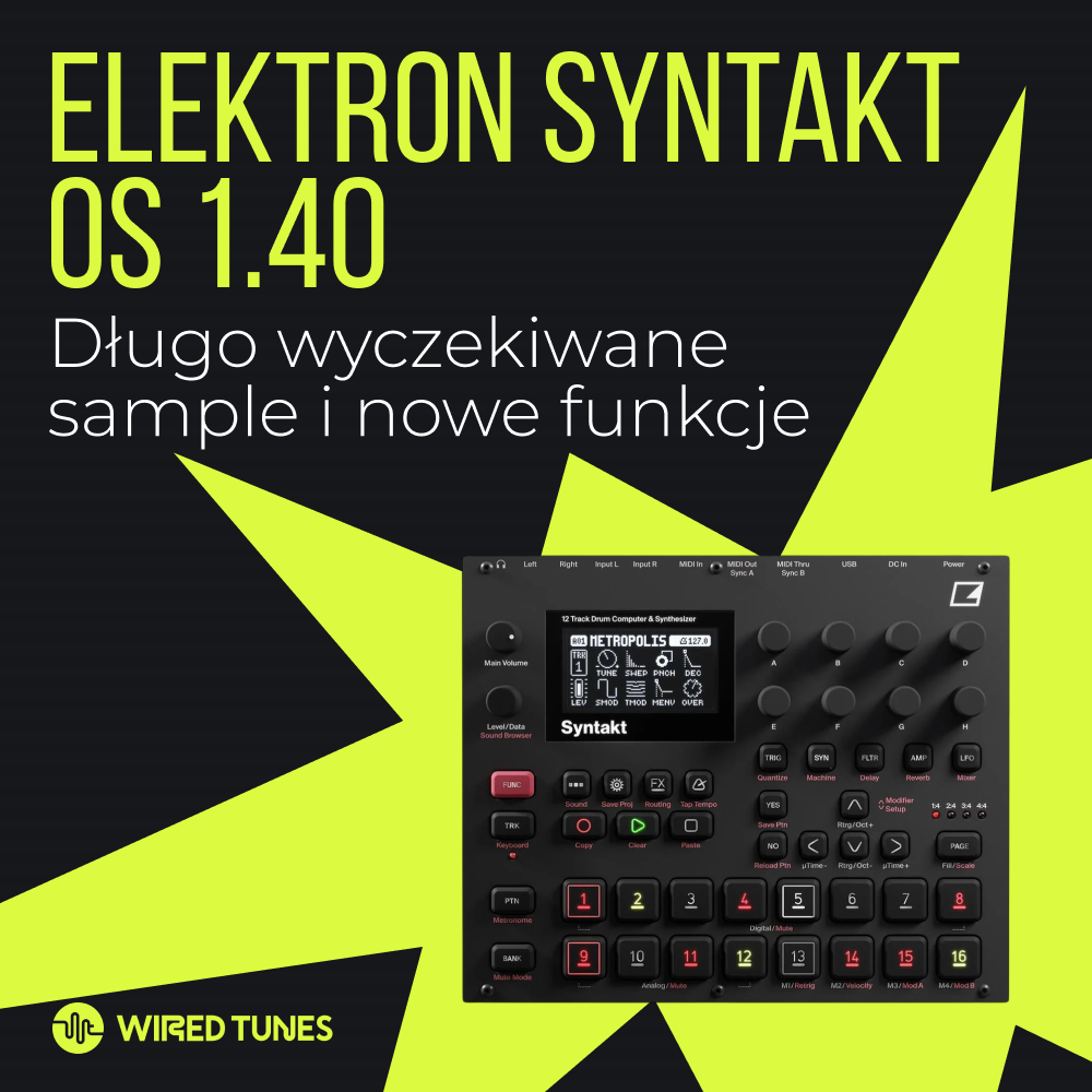 Elektron Syntakt OS 1.40 - długo wyczekiwane sample i nowe funkcje