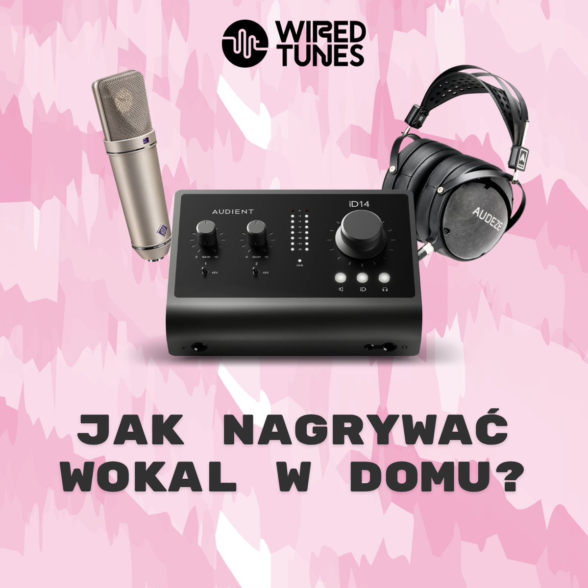 Jak nagrywać wokal w domu? Kompletny przewodnik krok po kroku