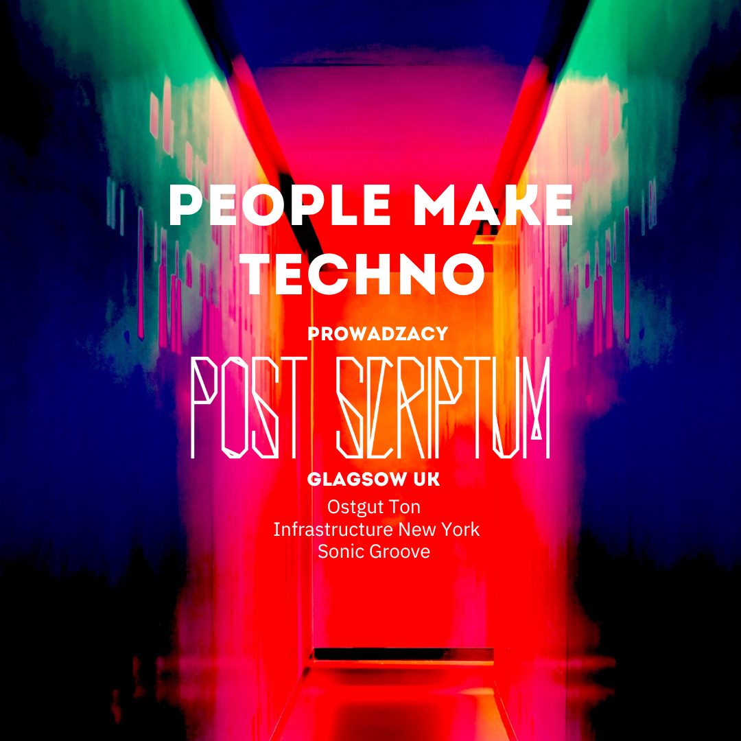 Warsztat "People Make Techno" 18 maja z Post Scriptum